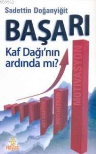 Başarı Kaf Dağı'nın Ardında mı?
