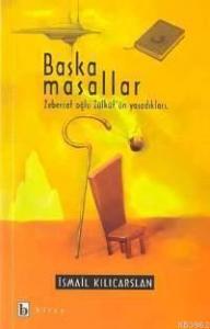 Başka Masallar; Zebercet Oğlu Zülküf´ün Yaşadıkları