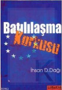 Batılılaşma Korkusu