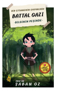 Battal Gazi -Bilginin Peşinde -