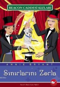 Beacon Caddesi Kızları 4; Sınırlarını Zorla