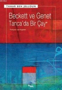Beckett ve Genet - Tanca'da Bir Çay