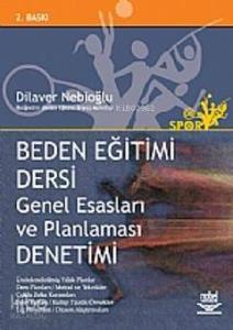 Beden Eğitimi Dersi Genel Esasları ve Planlaması, Denetimi