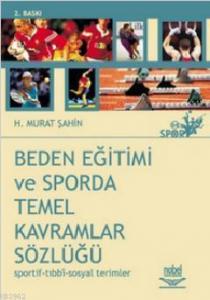 Beden Eğitimi ve Sporda Temel Kavramlar Sözlüğü