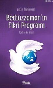 Bediüzzaman´ın Fikri Programı Üzerine Bir Analiz