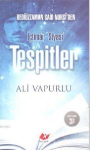 Bediüzzaman Said Nursi'den İçtimai - Siyasi Tespitler