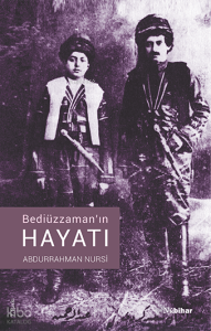 Bediüzzaman'ın Hayatı