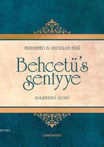 Behcetü's Seniyye (Ciltli); Nakşibendi Adabı