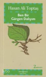 Ben Bir Gürgen Dalıyım