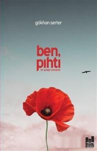 Ben Pıhtı; Bir Ayrılığın Mesnevisi