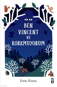 Ben Vincent ve Korkmuyorum