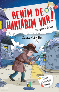 Benim de Haklarım Var! - 06: Suskunlar Evi