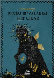 Benim Rüyalarım Hep Çıkar