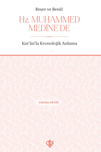 Beşer Ve Resul Hz Muhammed Medine'de