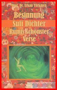 Besinnung Mevlana Jelaleddin Rumis Schönste Verse