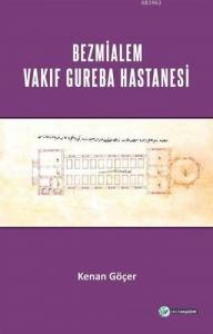 Bezmialem Valide Sultan Vakıf Gureba Hastanesi