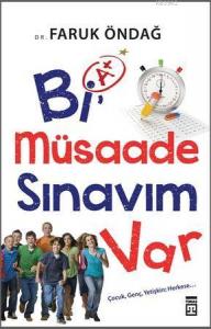 Bi Müsaade Sınavım Var; Çocuk - Genç Yetişkin Herkese