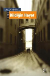 Bildiğin Hayat