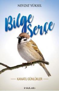 Bilge Serçe / Kanatlı Günlükler