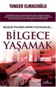 Bilgece Yaşamak