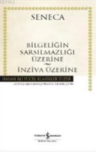 Bilgeliğin Sarsılmazlığı Üzerine; İnziva Üzerine