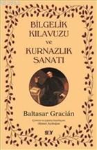 Bilgelik Kılavuzu ve Kurnazlık Sanatı