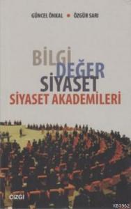 Bilgi Değer Siyaset - Siyaset Akademileri