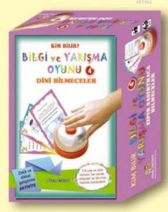 Bilgi ve Yarışma Oyunu-4-Dini Bilmeceler; Kim Bilir?