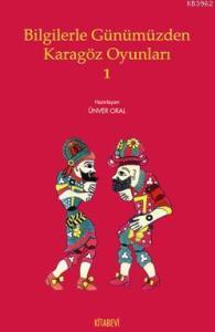 Bilgilerle Günümüzden Karagöz Oyunları 1