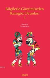 Bilgilerle Günümüzden Karagöz Oyunları-3