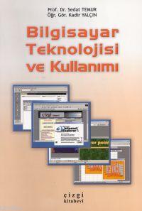 Bilgisayar Teknolojisi ve Kullanımı