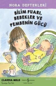 Bilim Fuarı, Bebekler ve Pembenin Gücü; Nora Defterleri 2