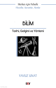 Bilim;Tarihi, Gelişimi ve Yöntemi