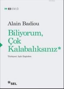 Biliyorum Çok Kalabalıksınız