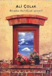 Bilmem Hatırlar mısın?