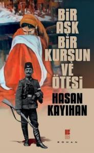 Bir Aşk,Bir Kurşun ve Ötesi
