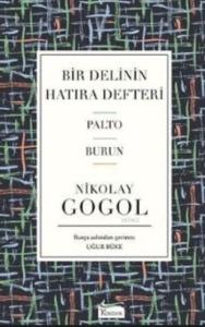 Bir Delinin Hatıra Defteri ( Bez Ciltli ); Palto Burun