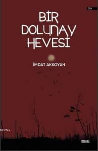 Bir Dolunay Hevesi