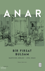 Bir Fırsat Bulsam;Dante’nin Jübilesi – Otel Odası