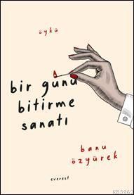 Bir Günü Bitirme Sanatı