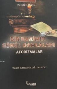 Bir Hakimin Gönül Damlaları; Aforizmalar
