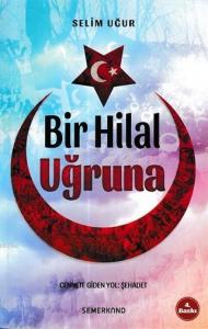 Bir Hilal Uğruna; Cennete Giden Yol: Şehadet