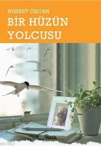 Bir Hüzün Yolcusu
