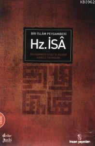 Bir İslâm Peygamberi Hz. İsa