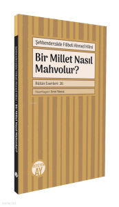 Bir Millet Nasıl Mahvolur?