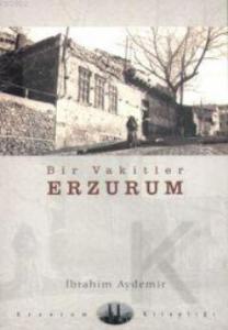 Bir Vakitler Erzurum