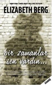 Bir Zamanlar Sen Vardın