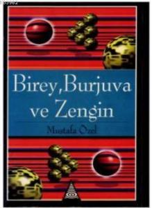 Birey, Burjuva ve Zengin