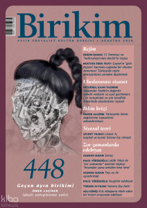 Birikim Dergisi Sayı: 448 (Ağustos 2026)
