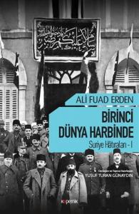 Birinci Dünya Harbinde; Suriye Hatıraları 1